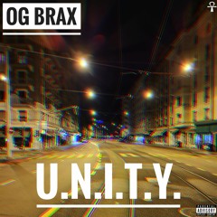 OG BRAX - U.N.I.T.Y.