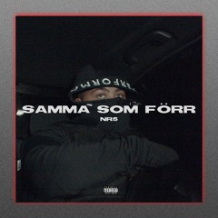 SAMMA SOM FÖRR