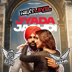 Jyada Jachdi  - Jordan Sandhu - Nextlevel Mix