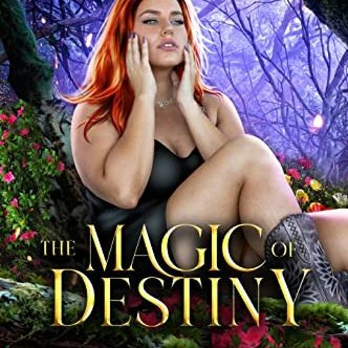 Read [EBOOK EPUB KINDLE PDF] The Magic of Destiny: Emerald Lakes Book Four by  Britt Andrews 💗