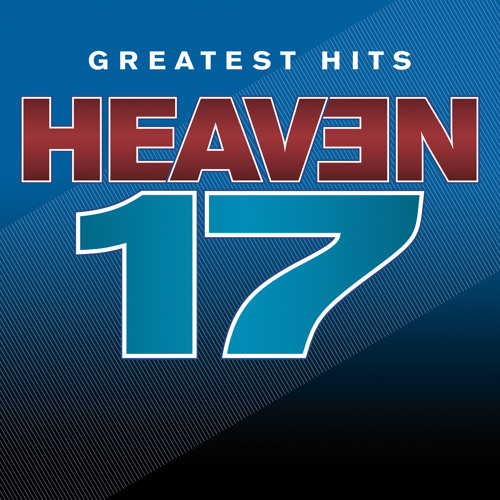 Stream Heaven 17 | Listen to Greatest Hits - Sight And Sound playlist ...