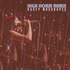 High Horse (Kue Remix)
