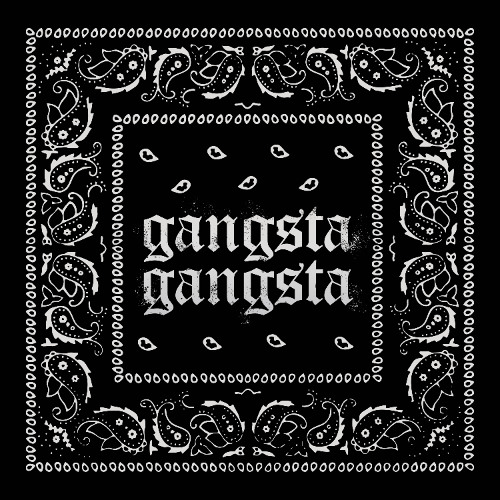 Gangsta Gangsta