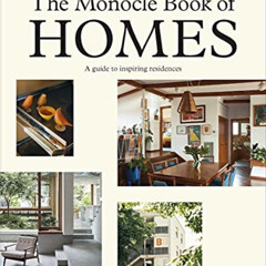 [GET] PDF 📫 The Monocle Book of Homes by  Tyler Brûlé,Nolan Giles,Andrew Tuck EBOOK