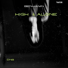 High & Alone - (DnB Podcast 01)