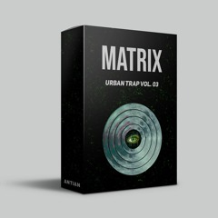 MATRIX - Urban Trap Vol. 03 By Antian Rose (Demo Samplepack)