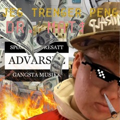 Jeg Trenger Peng (Æ e så fattig)