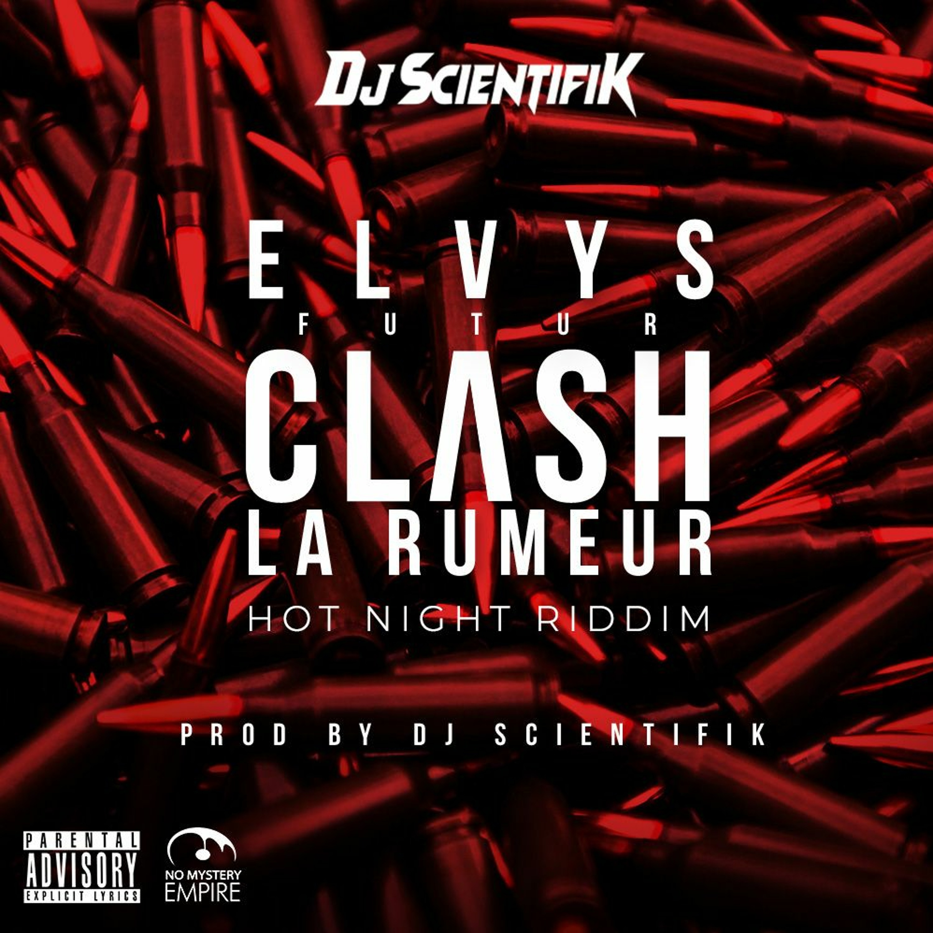 Elvys Futur - Clash La Rumeur (Hot Night Riddim)