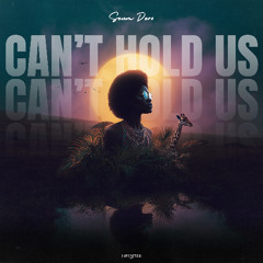 SEUM DERO - CAN'T HOLD US (cover of Macklemore, Ryan Lewis, Ray Dalton)
