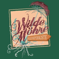Wilde Möhre 2022 - Klimperkiste Vorfreude!
