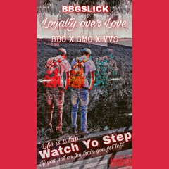 BBG Slick -Watch Yo Step