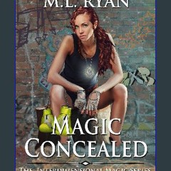 Read PDF 📖 Magic Concealed: Book 2 of the Interdimensional Magic Series Read Book
