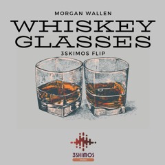Whiskey Glasses (3SKIMOS Flip)