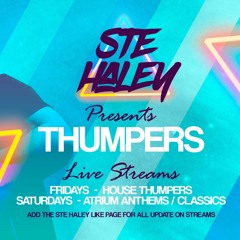 Ste Haley - Thumpers - Summer 2020 Anthems Live