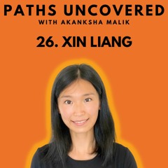 Ep 26 - Xin Liang