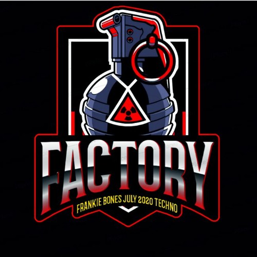 JULY 2020 TECHNO // FACTORY