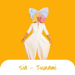 Sia - Tsunami