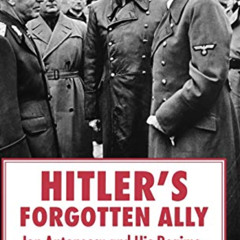 Access PDF 📝 Hitler's Forgotten Ally: Ion Antonescu and His Regime, Romania, 1940-19