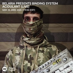 Belaria presents Binding System : Acidulant (live) - 18 Janvier 2025
