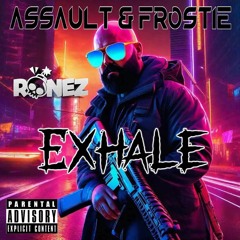MC Ronez Hot Take Volume 2 - Featuring DJ's Assault & Frostie - Exhale