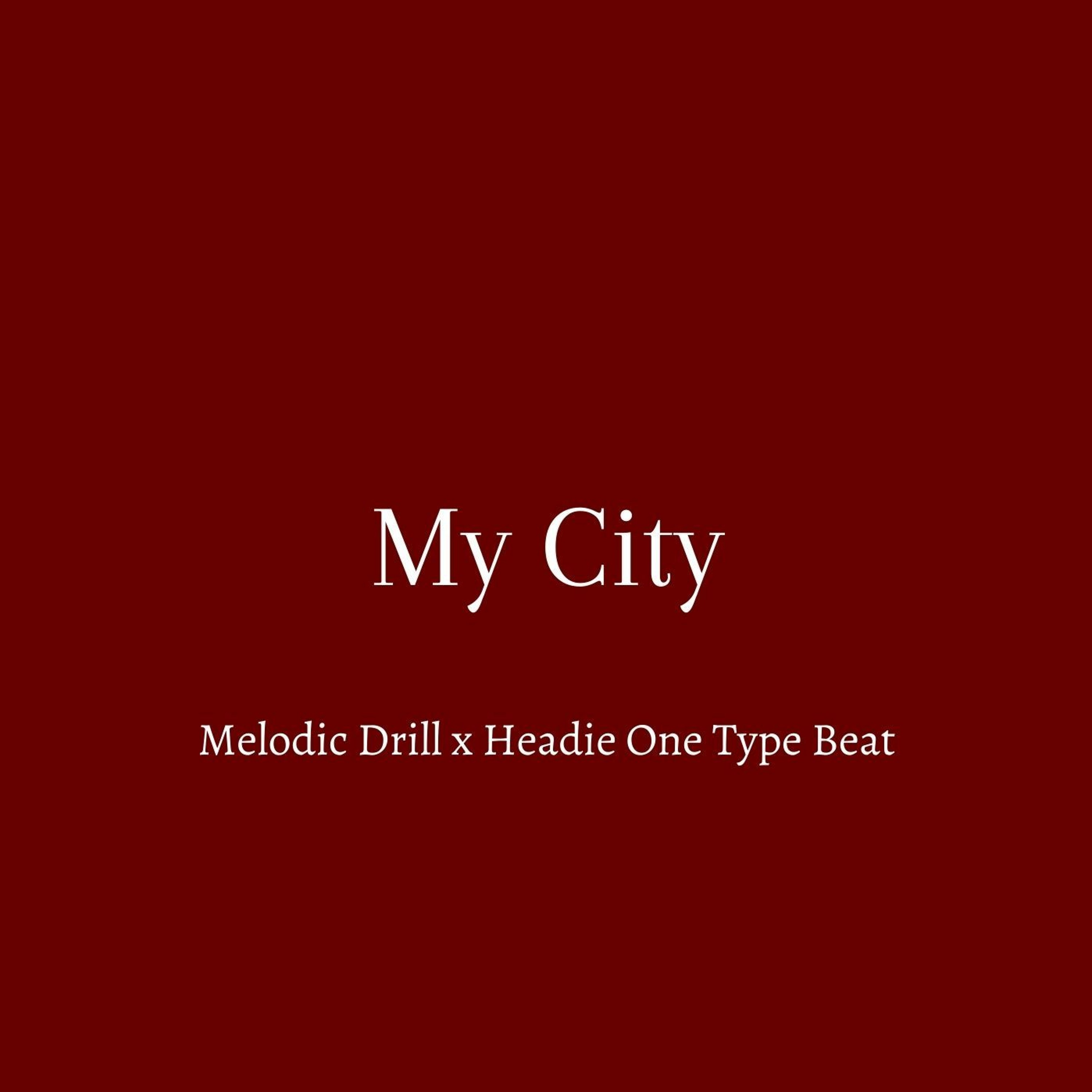 Melodic Drill x Headie One Type Beat - "My City" episode artwork