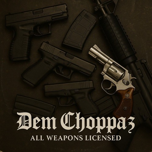 Dem Choppaz - Version No. 3