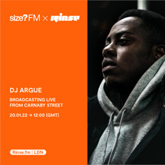 Rinse x size?FM - DJ Argue - 20 January 2022