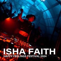 Isha Faith @ Happy Feelings Festival 2024