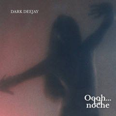 Oooh.. La noche