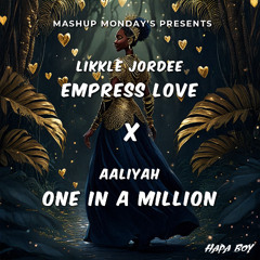 Empress Touch x One in a Million (Hapa Boy Mashup)