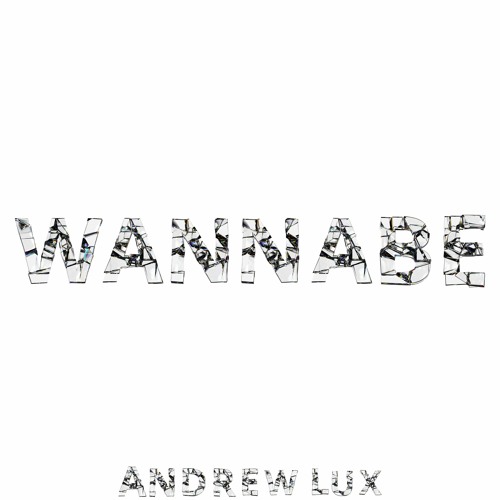 Wannabe - Spice Girls (Andrew Lux Remix)