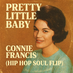 Pretty Little Baby – Connie Francis (Hip Hop Soul Flip)