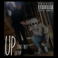 UP- Yung Nutt ft BTDHP