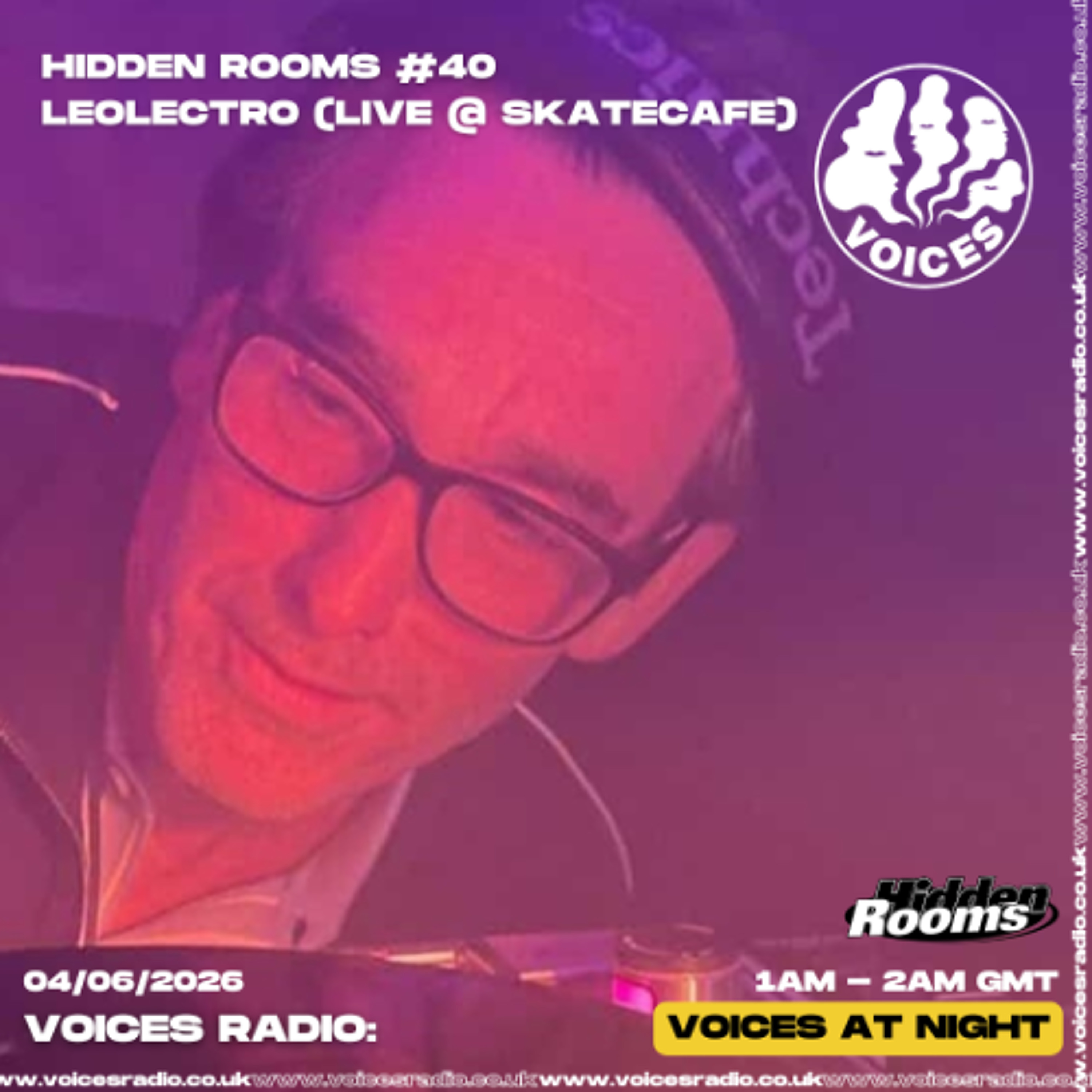 Hidden Rooms w/  Leolectro 04/06/26 - Voices Radio episode artwork