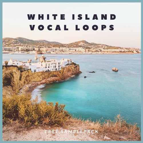 White Island [FREE VOCAL LOOPS]