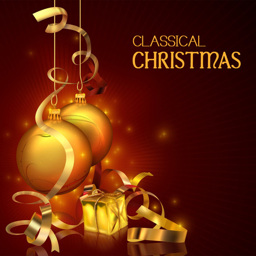 Stream Classical Christmas Music Radio | Listen to Classical Christmas  Music - Classical Christmas Music and Songs for World Peace - Classic  Christmas Songs and Christmas Carols playlist online for free on SoundCloud