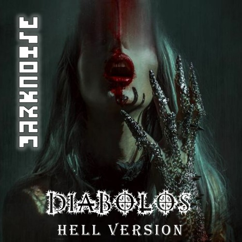 DIABOLOS (Hell Version) - DARKNOISE