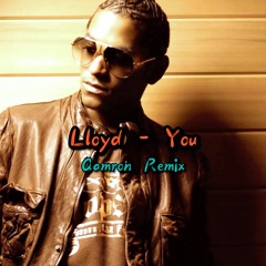 Lloyd Ft. Lil Wayne - You (Qamron Remix)