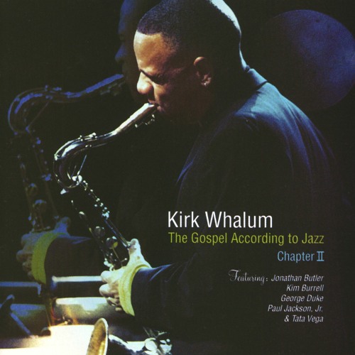 Kirk Whalum A Gospel According Jazz Christmas Concert 2022 At Tsu Stream Kirk Whalum | Listen To The Gospel According To Jazz Chapter 2  (Live) Playlist Online For Free On Soundcloud