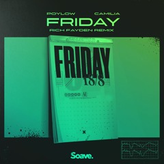 Poylow, Masove & Camilia - Friday (Rich Fayden Remix)