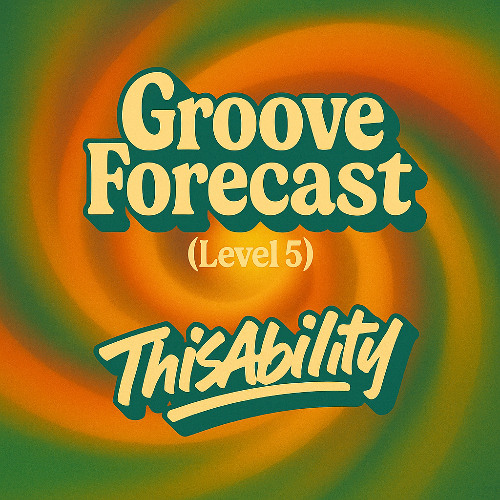 ThisAbility - Groove Forecast (Level 5)