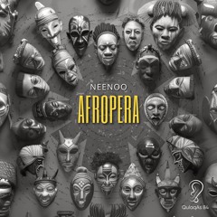Neenoo - Afropera (Radio Mix)