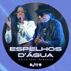 ESPELHOS D`ÁGUA (Live) [feat. Marvvila]