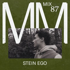 Stein Ego - Minimal Mondays Mix 87
