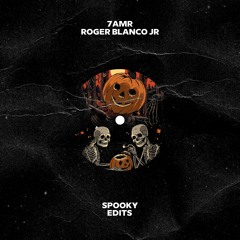 7amr, Roger Blanco Jr - Spooky Edits Mashup Pack