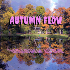 Autumn Flow /w kirushamusthave