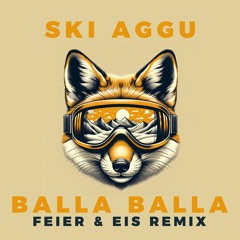 Ski Aggu - Balla Balla (FEIER & EIS Remix) 160 BPM - FILTERED - Supported by Ski Aggu