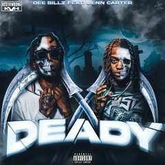 Deady (feat. Dee Billz)