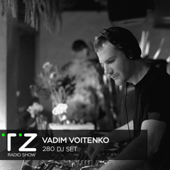 Taktika Zvuka Radio Show #280 - Vadim Voitenko