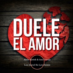 A.S. & A.T. - DUELE EL AMOR (Luis Ezevel NO LOVE 2022) "DEMO DEMO"